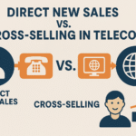 Direct New Sales vs. Cross-Selling in US Telecom: Which is Better and Why?